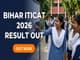 public/image/04-18:51-Bihar ITICAT 2026 Result Out .jpeg